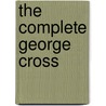 The Complete George Cross door Kevin Brazier