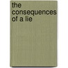 The Consequences of a Lie by Marianne Neville