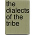 The Dialects of the Tribe