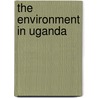 The Environment in Uganda door Ngabirano Evarist