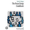 The Focus Group Guid door David L. Morgan