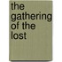 The Gathering of the Lost