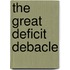 The Great Deficit Debacle