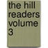 The Hill Readers Volume 3