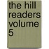 The Hill Readers Volume 5