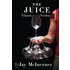 The Juice: Vinous Veritas