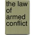 The Law of Armed Conflict