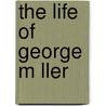 The Life of George M Ller door Harding William Henry