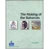 The Making Of The Bahamas door Don Maples