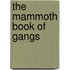 The Mammoth Book Of Gangs