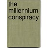The Millennium Conspiracy door David Tolfree