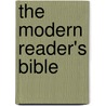 The Modern Reader's Bible door Richard Green Moulton