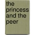 The Princess And The Peer