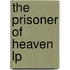 The Prisoner Of Heaven Lp
