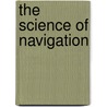 The Science of Navigation door Mark Denny