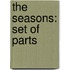 The Seasons: Set of Parts