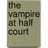 The Vampire at Half Court