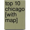 Top 10 Chicago [With Map] by Elisa Kronish