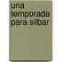 Una Temporada Para Silbar