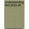 Understanding Bas Phys Pk door Paolo Sibani