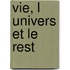 Vie, L Univers Et Le Rest