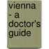 Vienna - a Doctor's Guide