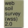 Web Soil Survey (Wss) 2.0 door United States Government