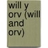 Will y Orv (Will and Orv)