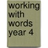 Working with Words Year 4