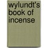Wylundt's Book Of Incense