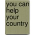 You Can Help Your Country