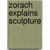 Zorach Explains Sculpture door William Zorach