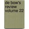 de Bow's Review Volume 22 door James Dunwoody Brownson De Bow