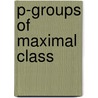 p-groups of maximal class by Heiko Dietrich