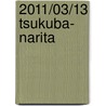 2011/03/13 Tsukuba- Narita door Jens H. Liebchen