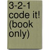 3-2-1 Code It! (Book Only) door Michelle A. Green