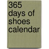 365 Days of Shoes Calendar door Workman Publishing
