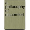 A Philosophy of Discomfort door Jacques Pezeu-Massabuau