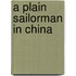 A Plain Sailorman in China