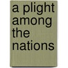 A Plight Among the Nations door Emmanuel Navon