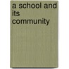 A School and its Community door Catherine Hodder