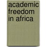 Academic Freedom In Africa by Thabang Masingi