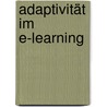 Adaptivität im E-Learning door Toni B. Gunner