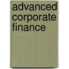 Advanced Corporate Finance door Wajeeh Elali