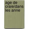 Age de Craie/Dans Les Anne door De Pieyre