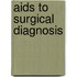 Aids To Surgical Diagnosis