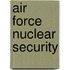 Air Force Nuclear Security