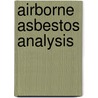 Airborne Asbestos Analysis door United States Government