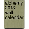 Alchemy 2013 Wall Calendar door Nmr Distribution