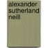 Alexander Sutherland Neill